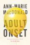 [MacDonald, Ann 01] • Adult Onset